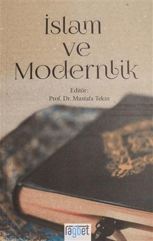 İslam ve Modernlik | Rağbet Yayınları (Ciltsiz)