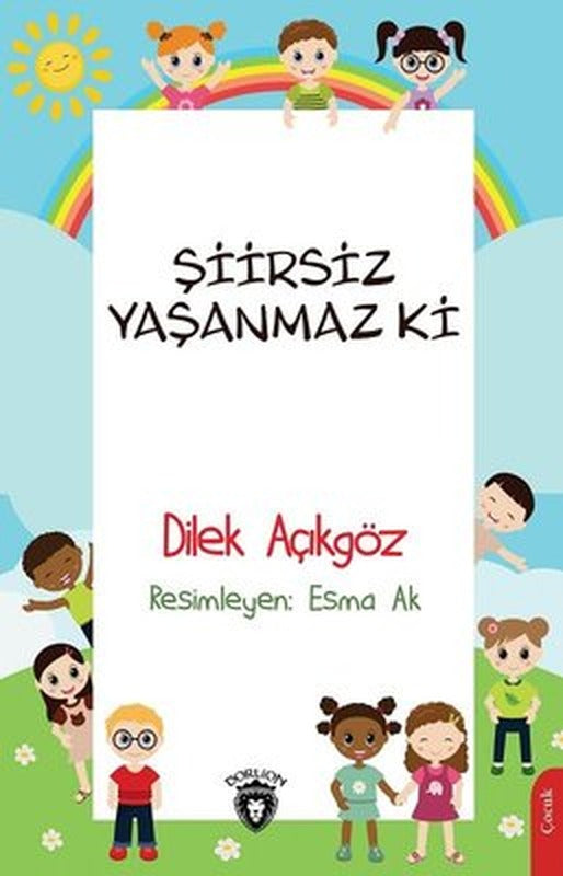 Şiirsiz Yaşanmaz Ki | Dorlion Yayınevi