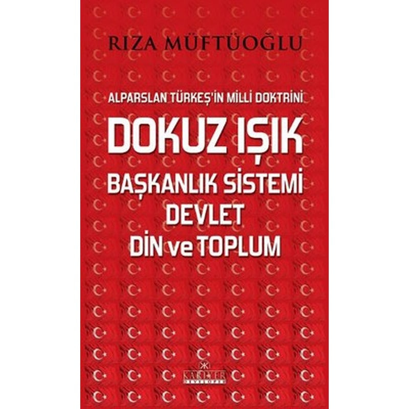 Dokuz Işık Başkanlık Sistemi Devlet Din ve Toplum | Kariyer Yayınları