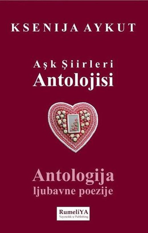 Aşk Şiirleri Antolojisi | RumeliYA Yayıncılık & Publishing (İnce Kapak)