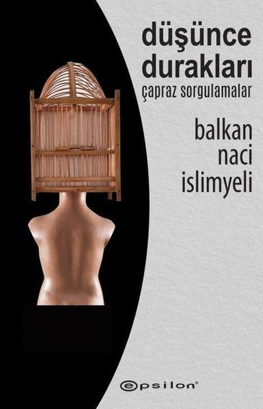 Düşünce Durakları - Çapraz Sorgulamalar | Epsilon Yayınevi (İnce Kapak)