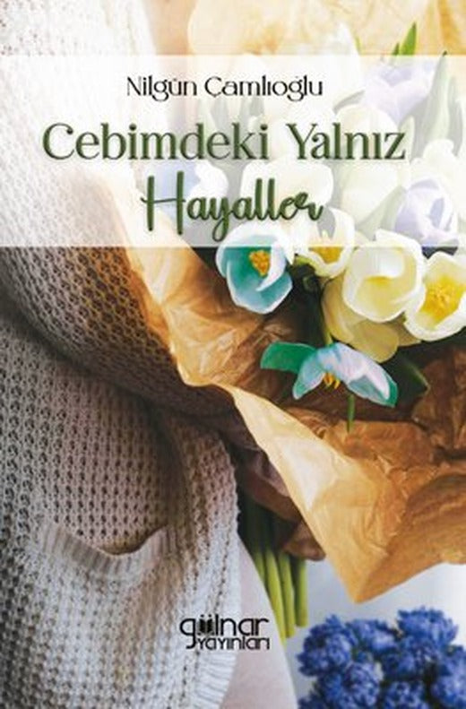 Cebimdeki Yalnız Hayaller | Gülnar Yayınları (İnce Kapak)