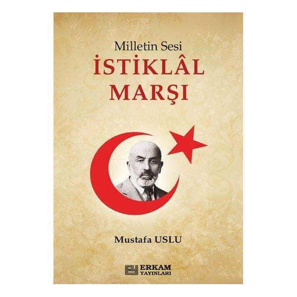 Milletin Sesi İstiklal Marşı | Erkam Yayınları (Ciltsiz)