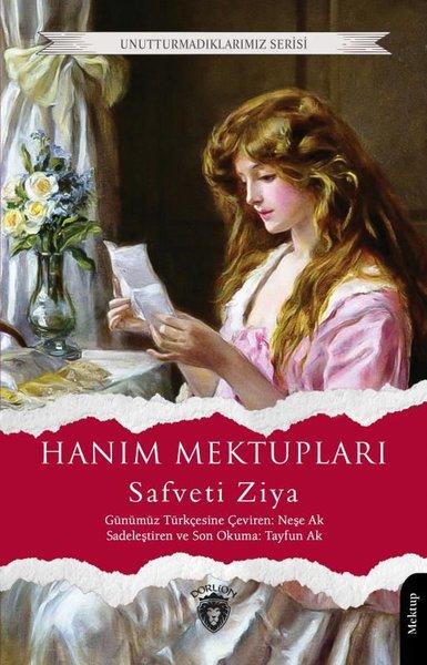 Hanım Mektupları - Unutturmadıklarımız Serisi | Dorlion Yayınevi (İnce Kapak)  - Resim 1