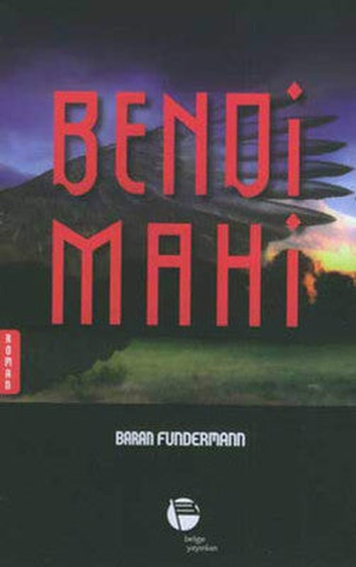 Bendi Mahi | Belge Yayınları