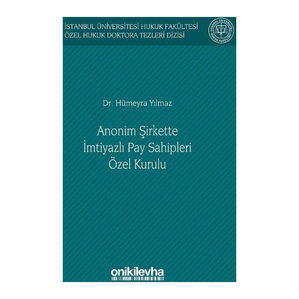 Anonim Şirkette İmtiyazlı Pay Sahipleri Özel Kurulu