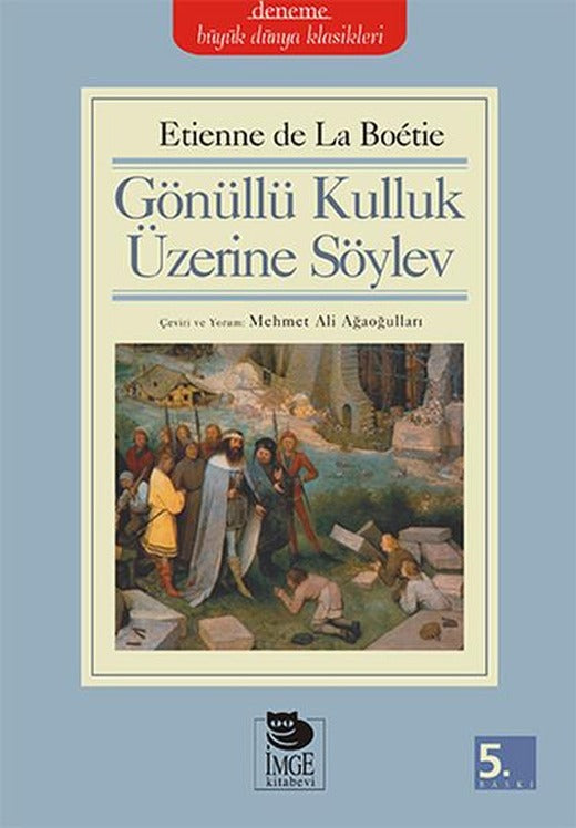 Gönüllü Kulluk Üzerine Söylev | İmge Kitabevi (İnce Kapak)