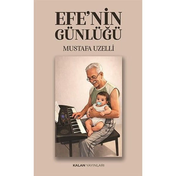 Efe'nin Günlüğü | Kalan Yayınları (İnce Kapak)