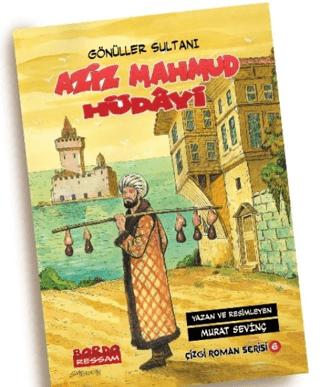 Gönüller Sultanı Aziz Mahmud Hüdayi