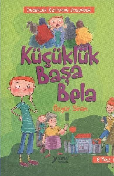 Küçüklük Başa Bela | Yuva (İnce Kapak)  - Resim 1