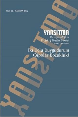 Yansıtma Dergisi Sayı 23 - İki Uçlu Duygudurum (Bipolar Bozukluk) | Yansıtma Dergisi Yayınları (Ciltsiz)  - Resim 1