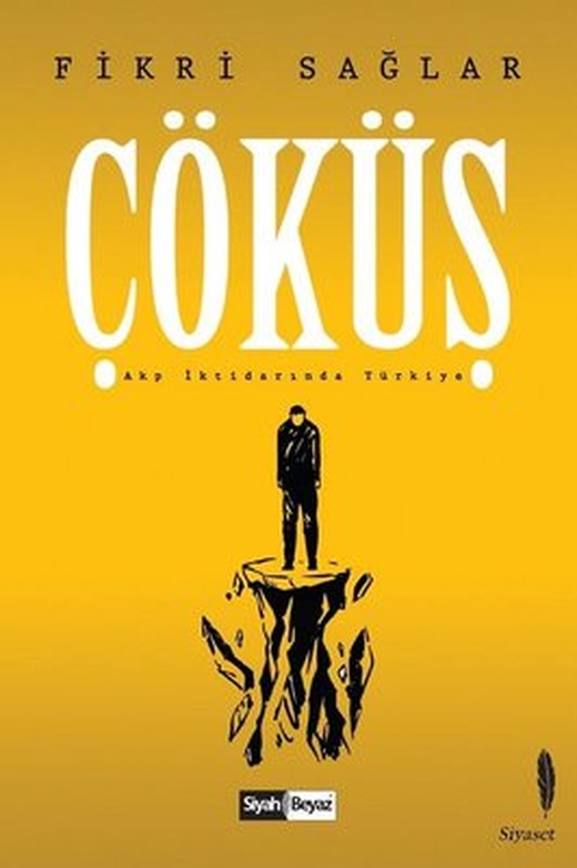 Çöküş-Akp İktidarında Türkiye | Siyah Beyaz