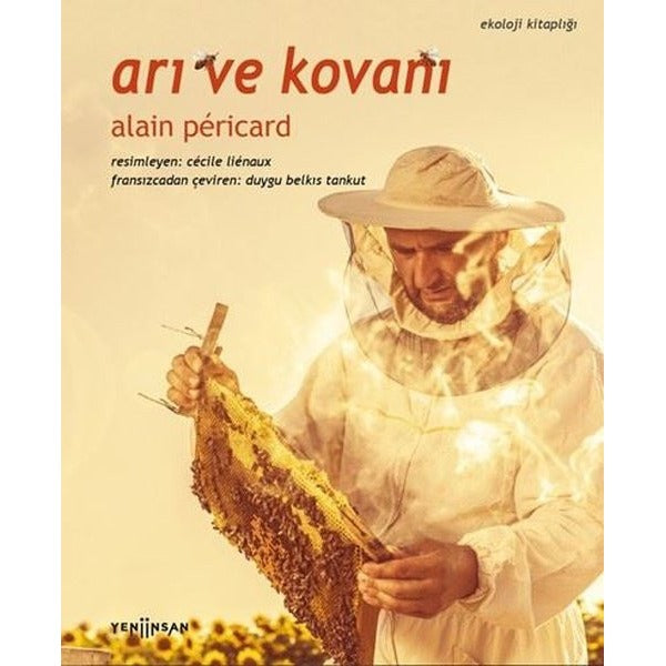 Arı ve Kovanı - Ekoloji Kitaplığı | Yeni İnsan Yayınevi (İnce Kapak)