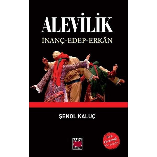 Alevilik: İnanç - Edep - Erkan | Elips Kitapları (İnce Kapak)