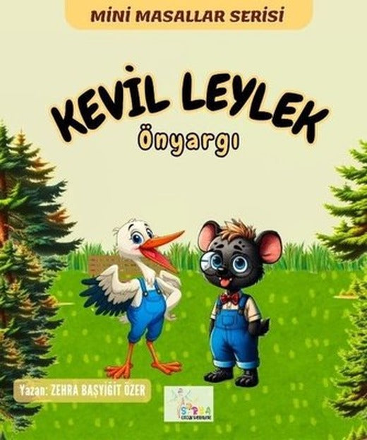 Kevil Leylek: Önyargı - Mini Masallar Serisi | Sirya Yayınları (İnce Kapak)