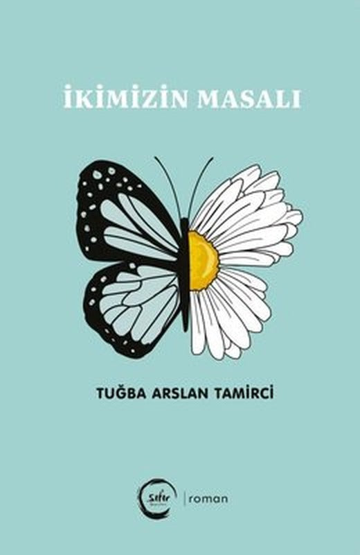 İkimizin Masalı | Sıfır Yayınları