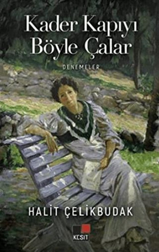Kader Kapıyı Böyle Çalar | Kesit Yayınları (Ciltsiz)