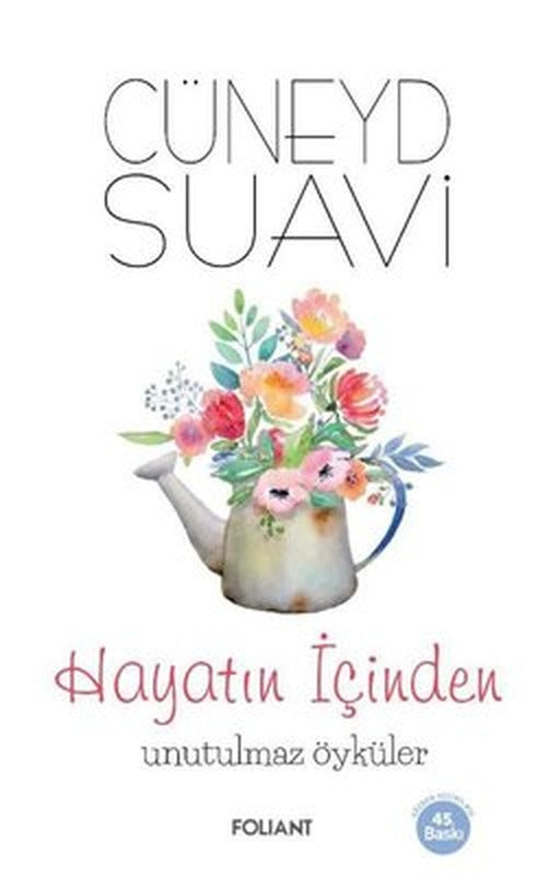 Hayatın İçinden Unutulmaz Öyküler | Foliant
