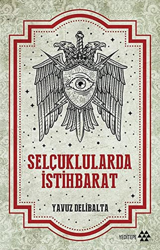 Selçuklularda İstihbarat | Yeditepe Yayınevi