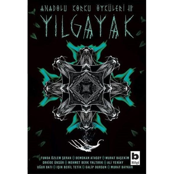 Anadolu Korku Öyküleri 3-Yılgayak | Bilgi Yayınevi