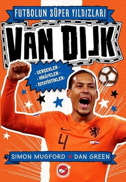 Van DIJK- Futbolun Süper Yıldızları | Beyaz Balina Yayınları