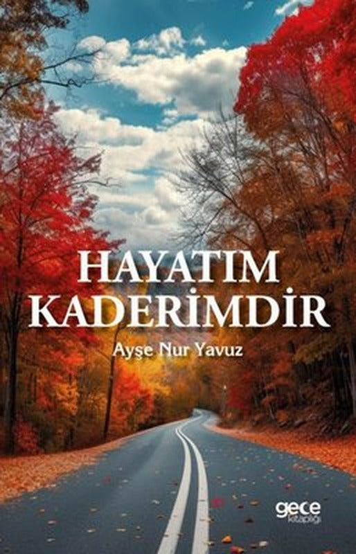 Hayatım Kaderimdir | Gece Kitaplığı