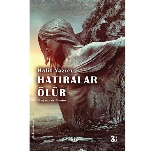 Doğmadan Ölenler - Hatıralar Ölür | Vaveyla Yayıncılık (Ciltsiz)