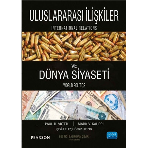 Uluslararası İlişkiler ve Dünya Siyaseti | Nobel Akademik Yayıncılık (İnce Kapak)