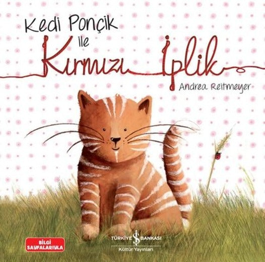 Kedi Ponçik ile Kırmızı İplik | İş Bankası Kültür Yayınları