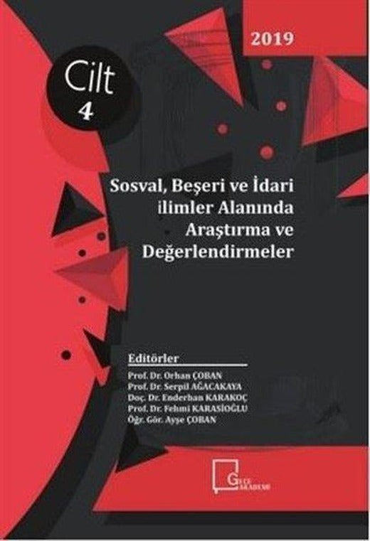 Sosyal Beşeri ve İdari Bilimler Alanında Araştırma ve Değerlendirmeler Cilt 4 | Gece Akademi (İnce Kapak)