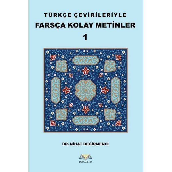 Türkçe Çevirileriyle Farsça Kolay Metinler 1