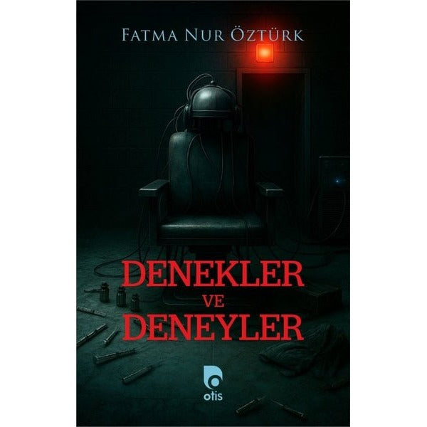 Denekler ve Deneyler | Otis Yayınları (İnce Kapak)