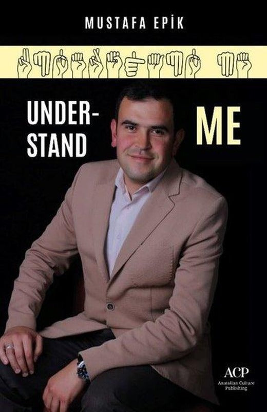 Understand Me | Anatolian Culture Puplishing (İnce Kapak)