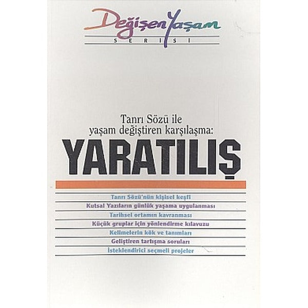 Yaratılış Tanrı Sözü İle Yaşam Değiştiren Karşılaşma | Haberci Basın Yayın (Ciltsiz)