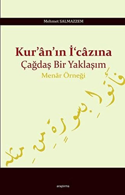 Kur'an'ın İ'cazına Çağdaş Bir Yaklaşım | Araştırma Yayınları (Ciltsiz)