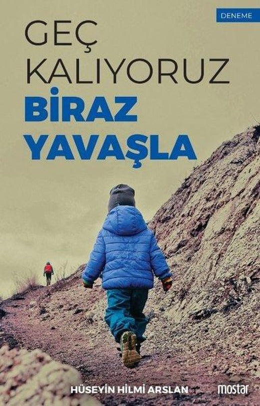 Geç Kalıyoruz Biraz Yavaşla | Mostar (İnce Kapak)