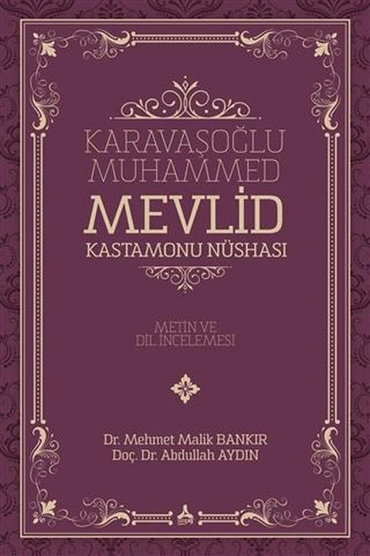 Karavaşoğlu Muhammed - Mevlid Kastamonu Nüshası