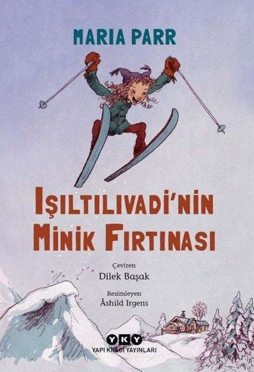 Işıltılıvadi'nin Minik Fırtınası | Yapı Kredi Yayınları (İnce Kapak)