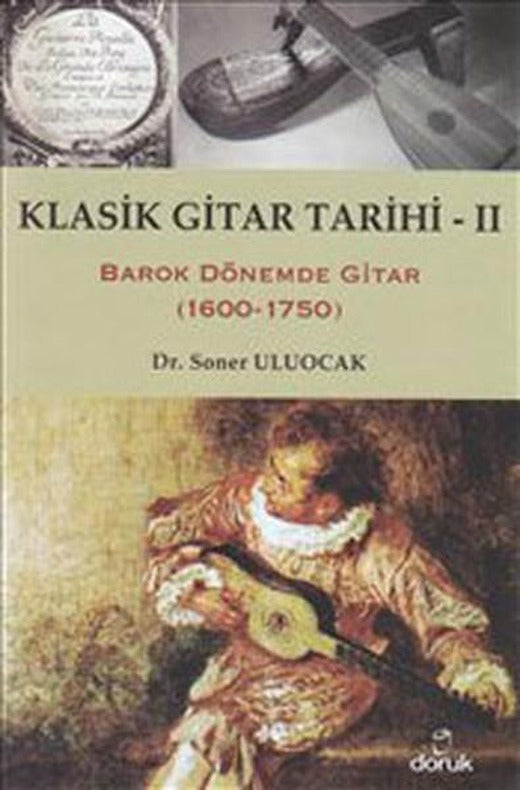 Klasik Gitar Tarihi 2 | Doruk Yayınları (İnce Kapak)