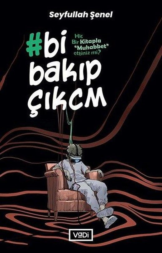 Bi Bakıp Çıkcm | Vadi Yayınları (İnce Kapak)