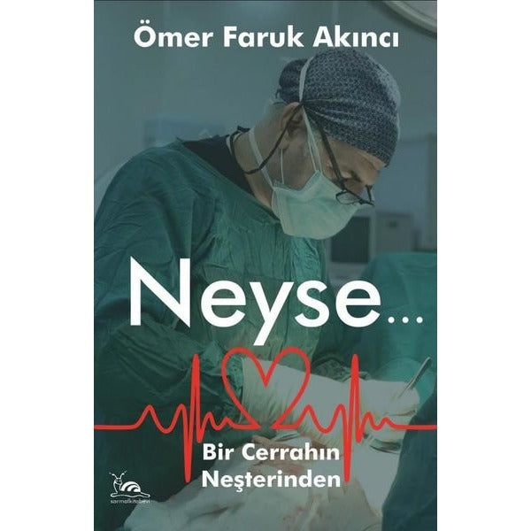 Neyse...