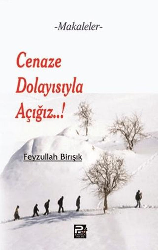 Cenaze Dolayısıyla Açığız | Karınca & Polen Yayınları (Ciltsiz)