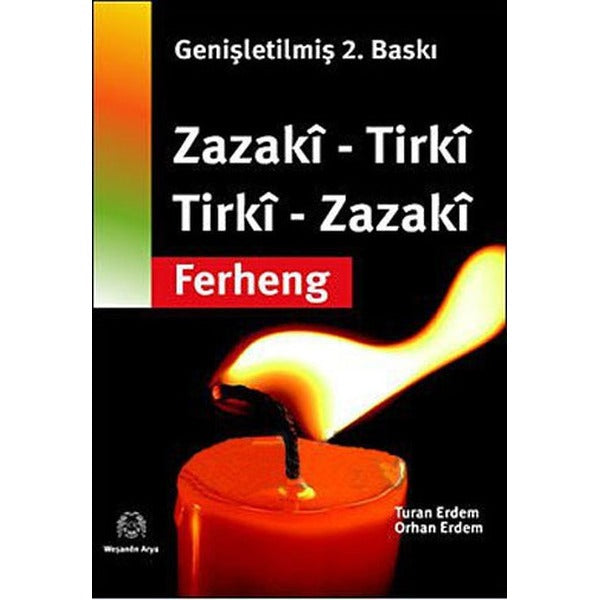 Zazaca-Türkçe / Türkçe-Zazaca Sözlük