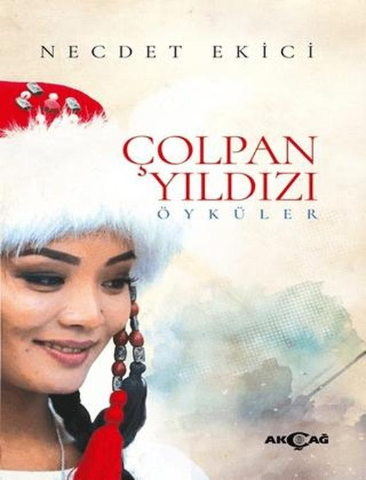 Çolpan Yıldızı | Akçağ Yayınları (Ciltsiz)