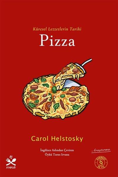 Küresel Lezzetlerin Tarihi: Pizza - Aş Kitaplığı | Everest Yayınları (İnce Kapak)  - Resim 1