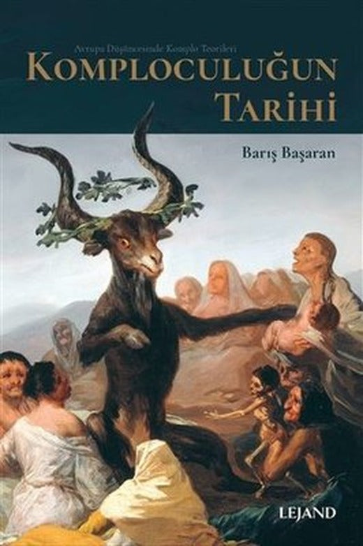 Komploculuğun Tarihi - Avrupa Düşüncesinde Komlo Düşüncesi | Lejand