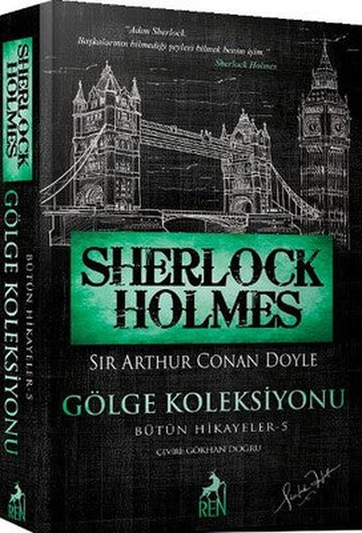 Sherlock Holmes - Gölge Koleksiyonu - Bütün Hikayeler 5 | Ren Kitap