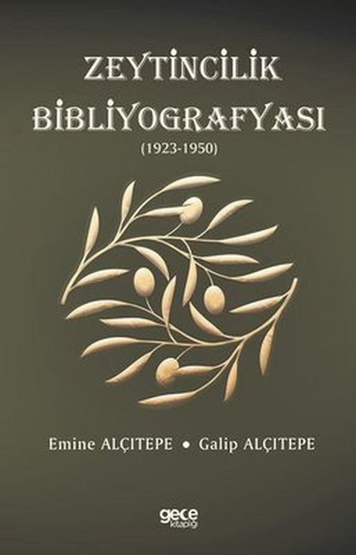 Zeytincilik Bibliyografyası 1923-1950 | Gece Kitaplığı
