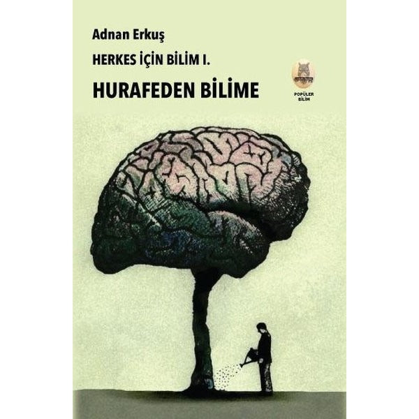 Herkes İçin Bilim 1 - Hurafeden Bilime