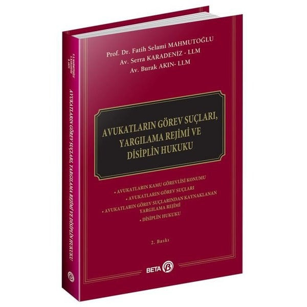 Avukatların Görev Suçları Yargılama Rejimi ve Disiplin Hukuku | Beta Yayınları